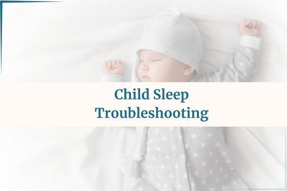 Child Sleep Troubleshooting